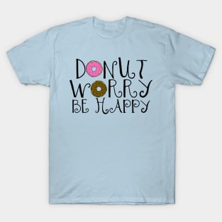 Donut Worry T-Shirt